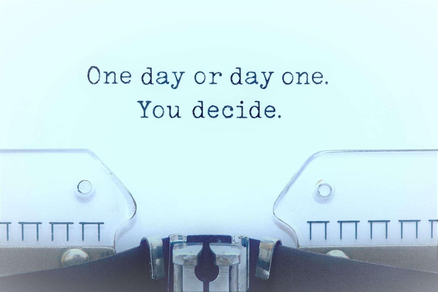 One day or day one