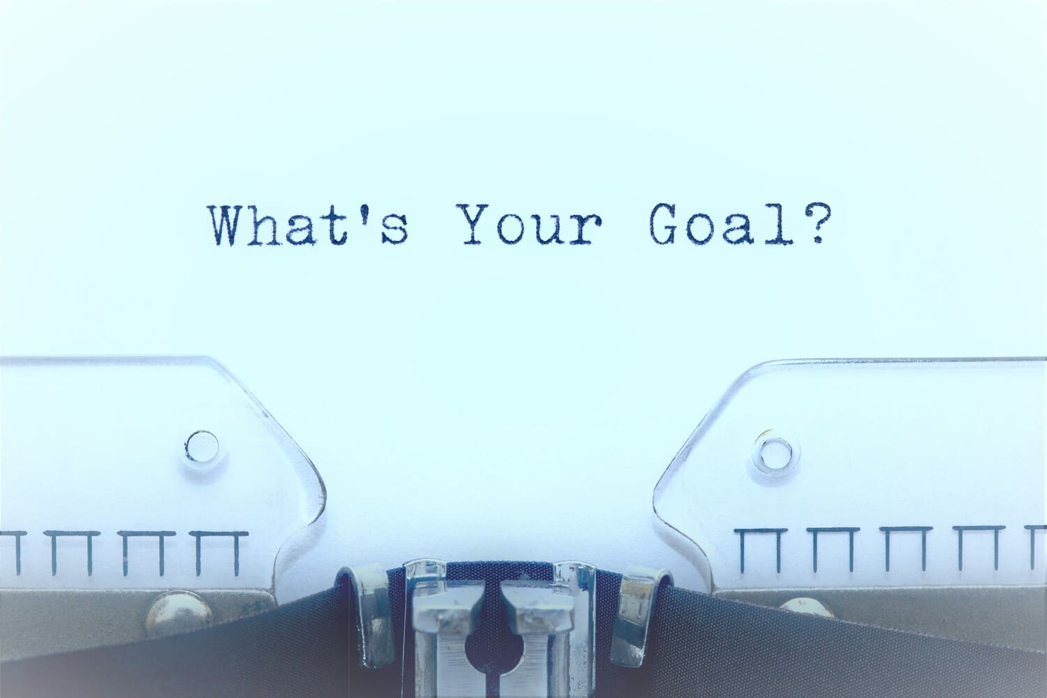 What's your goal